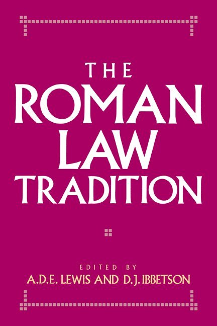 The Roman Law Tradition 1