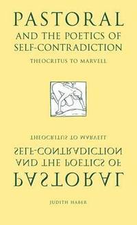 bokomslag Pastoral and the Poetics of Self-Contradiction