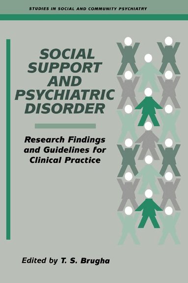 T. S. Brugha - Social Support and Psychiatric Disorder, Inbunden