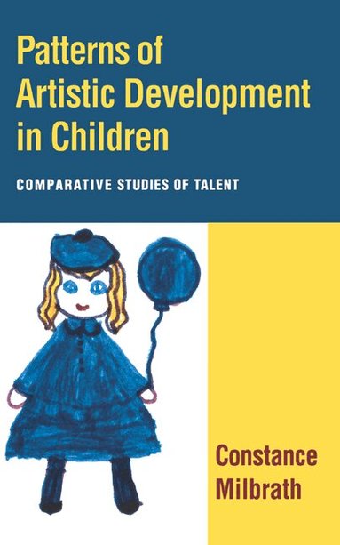 Constance Milbrath - Patterns of Artistic Development in Children, Inbunden
