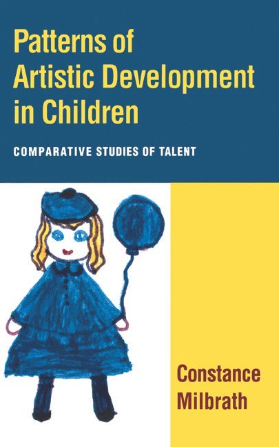 Constance Milbrath - Patterns of Artistic Development in Children, Inbunden