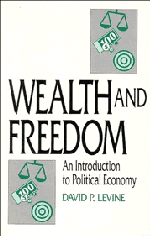 David P. Levine - Wealth and Freedom, Inbunden