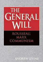 bokomslag The General Will: Rousseau, Marx, Communism