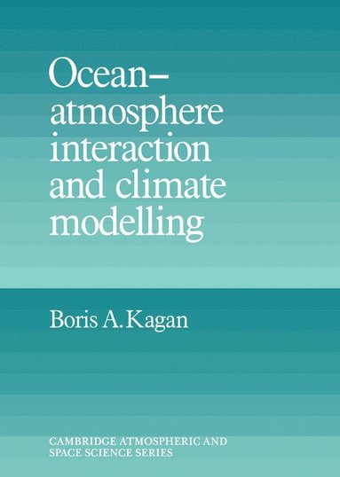 bokomslag Ocean Atmosphere Interaction and Climate Modeling