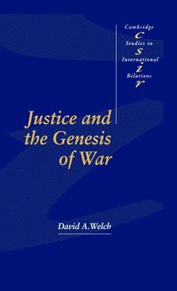 bokomslag Justice and the Genesis of War