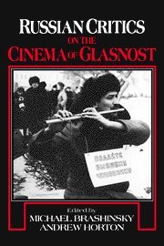 bokomslag Russian Critics on the Cinema of Glasnost
