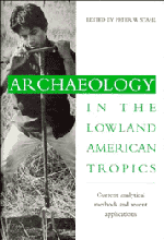 bokomslag Archaeology in the Lowland American Tropics