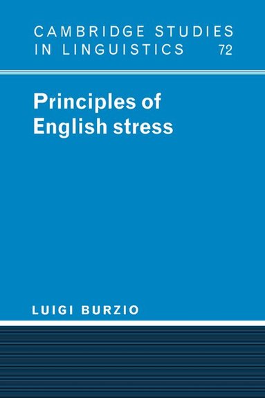 Luigi Burzio, S. R. Anderson - Principles of English Stress, Inbunden