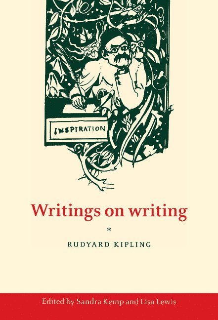 Rudyard Kipling, Sandra (University of Glasgow) Kemp, Lisa Lewis, Sandra Kemp - Writings on Writing, Inbunden