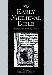 Richard Gameson - The Early Medieval Bible, Inbunden