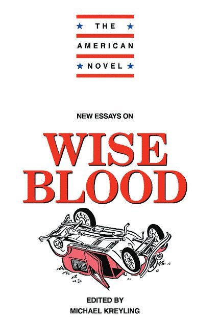 New Essays on Wise Blood 1