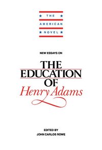 bokomslag New Essays on The Education of Henry Adams