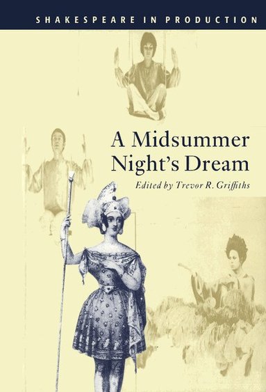 William Shakespeare, Trevor R. Griffiths - A Midsummer Night's Dream, Inbunden