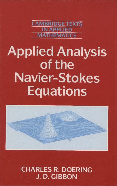 Applied Analysis of the Navier-Stokes Equations 1