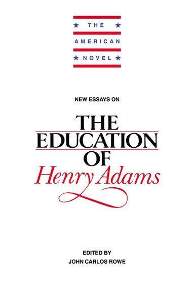 bokomslag New Essays on The Education of Henry Adams