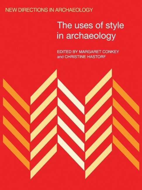 The Uses of Style in Archaeology 1