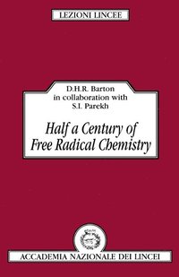 bokomslag Half a Century of Free Radical Chemistry