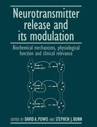 bokomslag Neurotransmitter Release and its Modulation