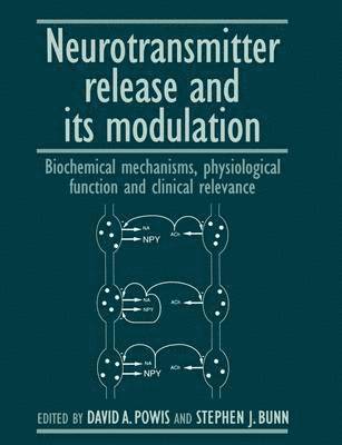 bokomslag Neurotransmitter Release and its Modulation
