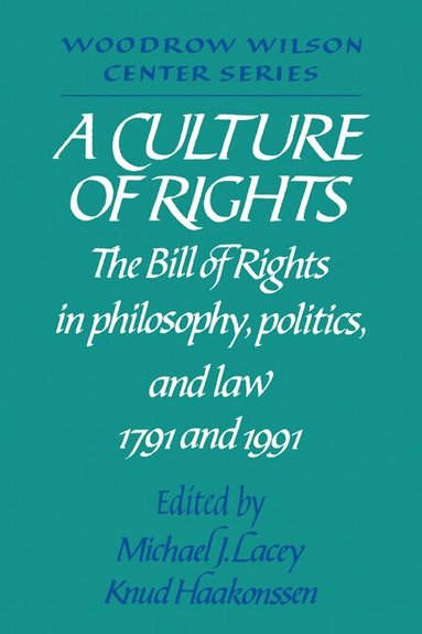 Michael James Lacey, Knud Haakonssen - A Culture of Rights, Häftad