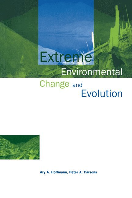 Extreme Environmental Change and Evolution 1