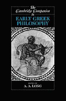 The Cambridge Companion to Early Greek Philosophy 1