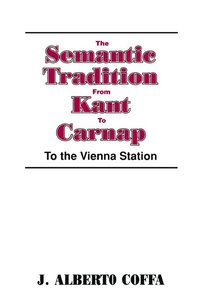 bokomslag The Semantic Tradition from Kant to Carnap