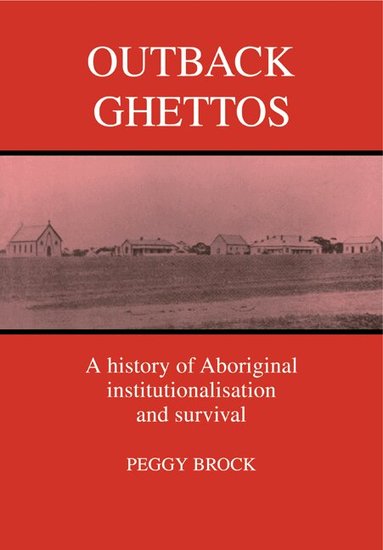 Peggy Brock - Outback Ghettos, Häftad