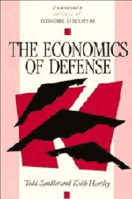 Todd Sandler, Keith Hartley - The Economics of Defense, Häftad