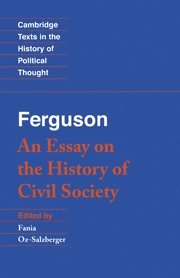 Ferguson: An Essay on the History of Civil Society 1