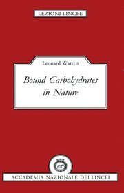 Bound Carbohydrates in Nature 1