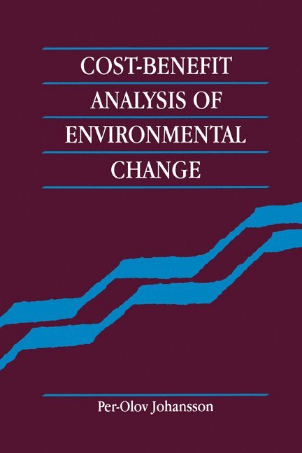 Cost-Benefit Analysis of Environmental Change 1