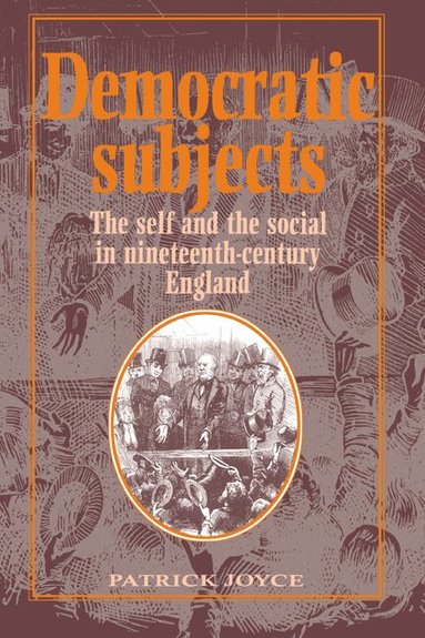 Patrick Joyce - Democratic Subjects, Häftad