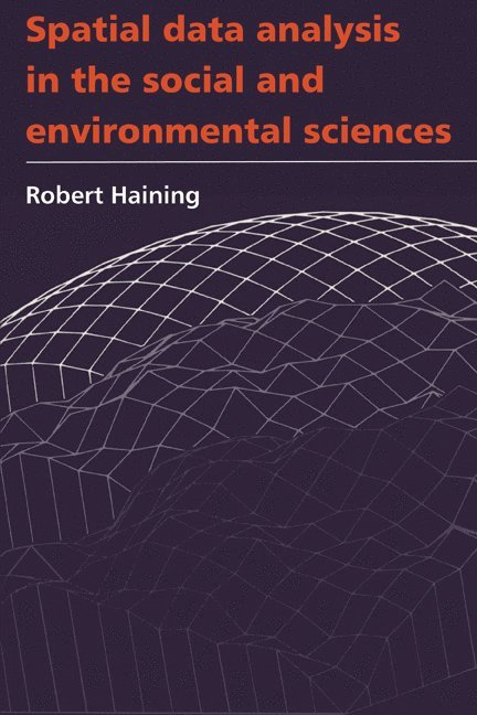 Spatial Data Analysis in the Social and Environmental Sciences 1