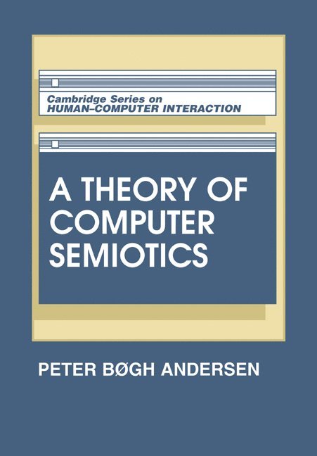 A Theory of Computer Semiotics 1
