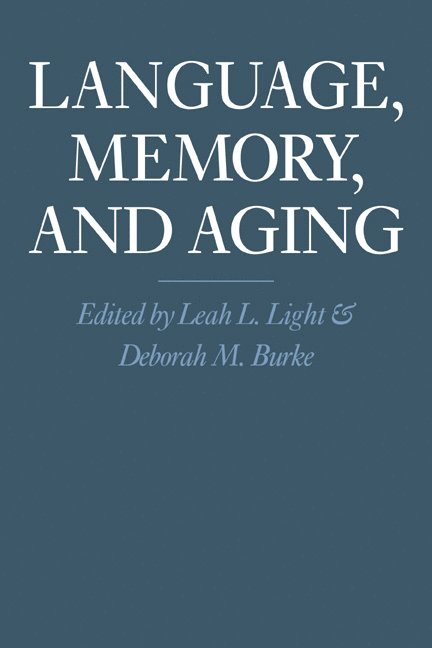 Language, Memory, and Aging 1