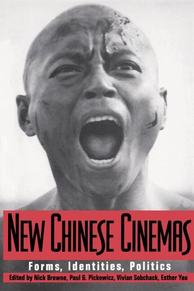 Nick Browne, Paul G. Pickowicz, Vivian Sobchack, Esther Yau - New Chinese Cinemas, Häftad