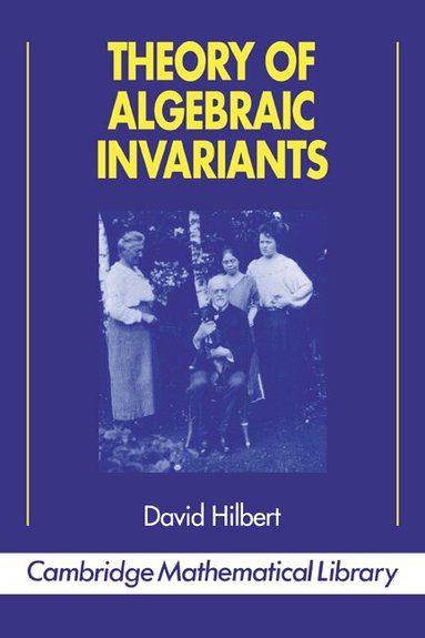 David Hilbert, Bernd Sturmfels - Theory of Algebraic Invariants, Häftad
