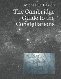 bokomslag The Cambridge Guide to the Constellations