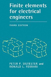 Peter P. Silvester, Ronald L. Ferrari - Finite Elements for Electrical Engineers, Häftad