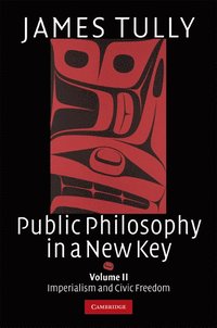 bokomslag Public Philosophy in a New Key: Volume 2, Imperialism and Civic Freedom