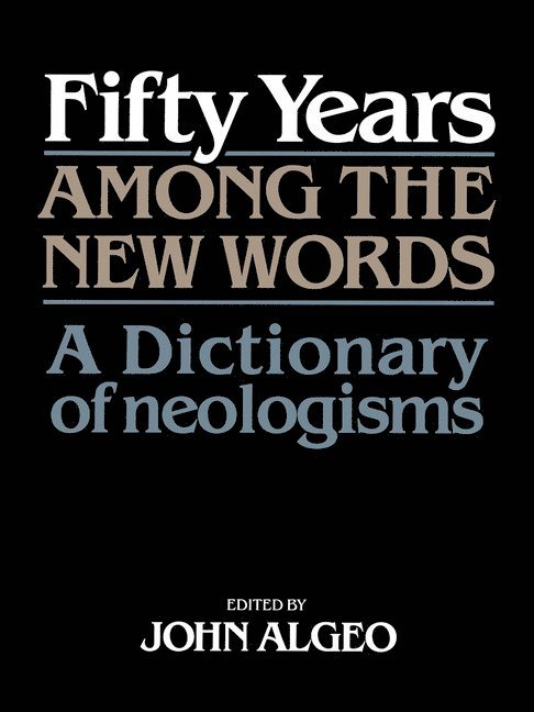 Fifty Years among the New Words 1