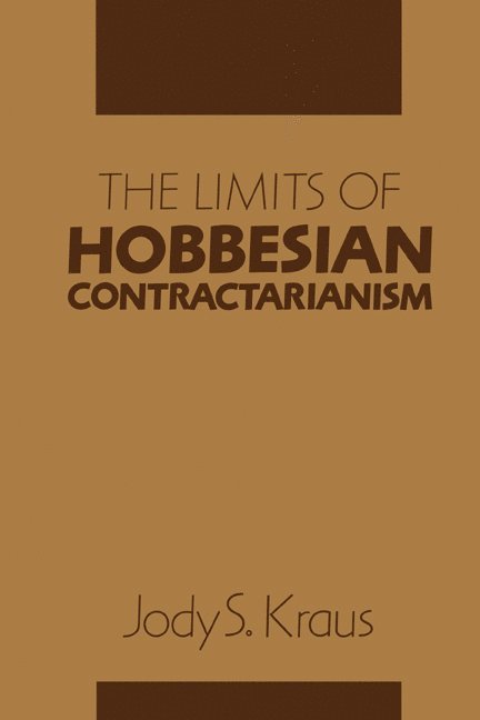 The Limits of Hobbesian Contractarianism 1