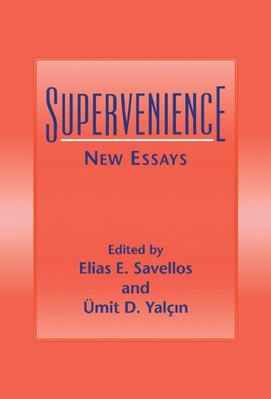 Elias E. Savellos, Umit D. Yalcin - Supervenience, Inbunden