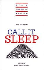 New Essays on Call It Sleep 1