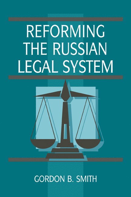 Reforming the Russian Legal System 1