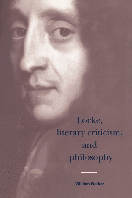 Locke, Literary Criticism, and Philosophy 1