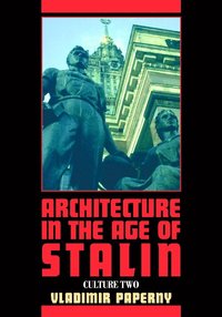 bokomslag Architecture in the Age of Stalin