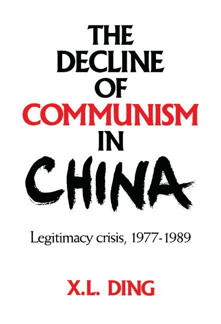 The Decline of Communism in China 1