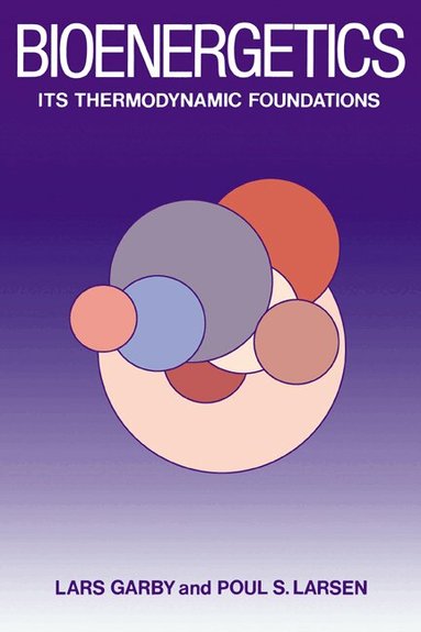 Lars Garby, Poul S. Larsen, Poul S. Larsen - Bioenergetics, Inbunden